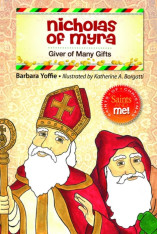 Nicholas of Myra: Giver of Many Gifts